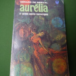 Aurélia et autres contes fantastiques, Gérard de Nerval, éditions Gérard & Co,  1966