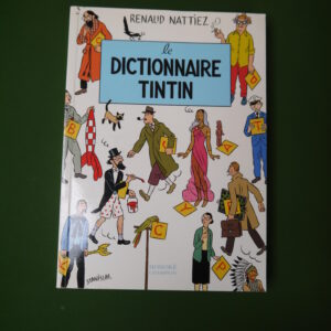 Le dictionnaire Tintin, Renaud Nattiez, Honoré Champion, 2017