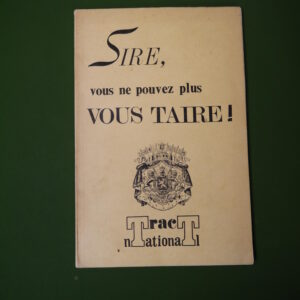 Sire, vous ne pouvez plus vous taire!, Robert Poulet, Tract national, 1971