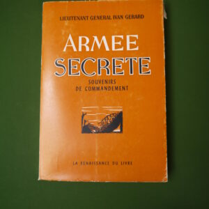Armée secrète souvenirs de commandement, Ivan Gérard, Renaissance du livre, 1962