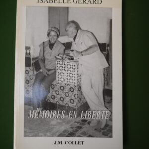 Mémoires en liberté, Isabelle Gérard, J.M. Collet, 1997